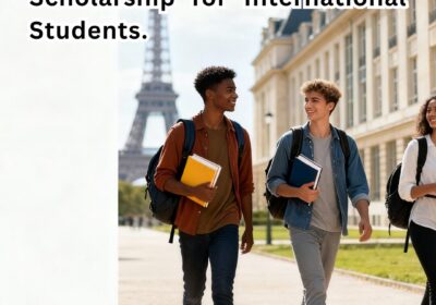 2026 France Scholarship Eiffel Excellence fully funded program for international Master’s and PhD students at French univ