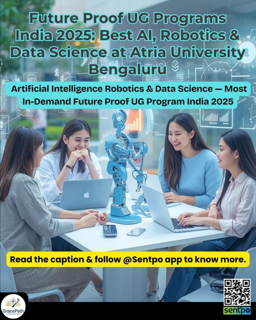 Future proof UG programs India 2025 — AI, Robotics and Data Science students at Atria University Bengaluru
