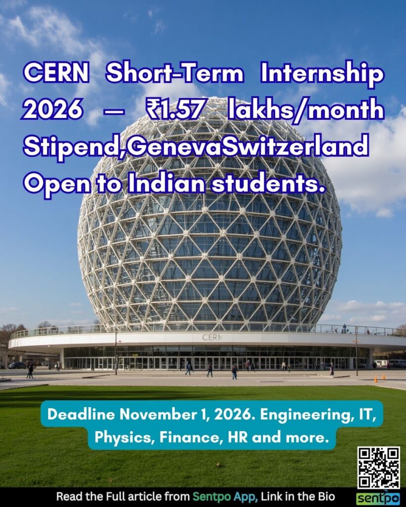 CERN short-term internship 2026 Geneva Switzerland Indian students paid engineering IT data science Sentpo